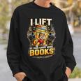 Workout I Lift So I Can Carry More Books Humor Sweatshirt Gifts for Him