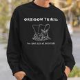 おもしろオレゴンワゴン トレイル You Have Died Of Dysentery スウェットシャツ 彼への贈り物