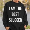 アイ・アム・ザ・ベスト・スラッガー 長袖tシャツ スウェットシャツ 彼への贈り物