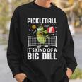 面白いピックルボールtシャツ It's Kind Of A Big Dill パドルボール スウェットシャツ 彼への贈り物