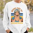 Audiobook Lover Bookish Audiobooked Books Are My Soundtrack Sweatshirt Gifts for Him