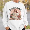 My Weekend Is Booked Reading Read Books Reader Nerd Sweatshirt Gifts for Him