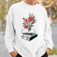 Floral Book Reader Fan For Reading Flower Books With Blooms Sweatshirt Gifts for Him Floral Book Reader Fan For Reading Flower Books With Blooms Sweatshirt Gifts for Him