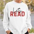 Let's Read National Read A Book Day Reading Month Freedom Sweatshirt Gifts for Him