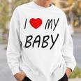 I Love My Baby ブラック スウェットシャツ 彼への贈り物