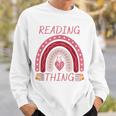 Reading Is My Thing Book Bookworm Teacher Rainbow Girl Sweatshirt Gifts for Him Reading Is My Thing Book Bookworm Teacher Rainbow Girl Sweatshirt Gifts for Him