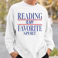 Simple Sarcastic Reading Is My Favorite Sport Book Lover Sweatshirt Gifts for Him