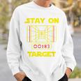 Stay On Target-ディスクゴルフtシャツ スウェットシャツ 彼への贈り物