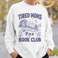 Tired Moms Book Club Coffee Chaos And Chapters Reader Premium Tri-Blend Sweatshirt Gifts for Him