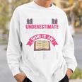 Never Underestimate An Old Woman Author Write Book Sweatshirt Gifts for Him Never Underestimate An Old Woman Author Write Book Sweatshirt Gifts for Him