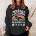 Book Lover Maine Coon Mom Just One More Chapter With My Cat Sweatshirt Gifts for Her