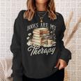 Books Are My Therapy Floral Book Lover Reading Bookworm Nerd Sweatshirt Gifts for Her