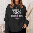 Dad Est 2026Oon To Be Daddy 2026 Loading Promoted To Daddy スウェットシャツ 彼女への贈り物