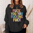Fuck You Fucking Fuck スウェットシャツ 彼女への贈り物