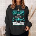 My Grandpa Is My Favorite Author Write Book Sweatshirt Gifts for Her My Grandpa Is My Favorite Author Write Book Sweatshirt Gifts for Her