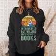 Introverted But Willing To Discuss Books Cute Literary Dog For Men Women Sweatshirt Gifts for Her