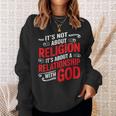 It's A Relationship With God Not Religion スウェットシャツ 彼女への贈り物