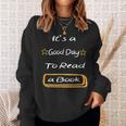 It’s a Good Day To Read a Book Sweatshirt Gifts for Her It’s a Good Day To Read a Book Sweatshirt Gifts for Her