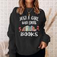 Just A Girl Who Loves Books Reading Sweatshirt Gifts for Her