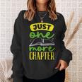 Just One More Chapter Bookworm Book Reading Sweatshirt Gifts for Her Just One More Chapter Bookworm Book Reading Sweatshirt Gifts for Her