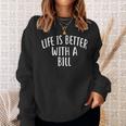 Life Is Better With A Bill ファニーネームtシャツ Billy スウェットシャツ 彼女への贈り物