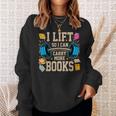 I Lift So I Can Carry More Books Reading Reader Workout Sweatshirt Gifts for Her
