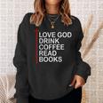 Love God Drink Coffee Read Books Lover Jesus Cross Christian Sweatshirt Gifts for Her