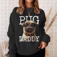 Pug Daddyパグパグパグパグパグパグお父さん犬お父さん父の日甘いパグパグお父さん スウェットシャツ 彼女への贈り物
