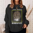 I Read Because Neuroplasticity Brain Book Reader Sweatshirt Gifts for Her