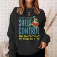 I Only Have Shelf Control On Days End In Y Book Sweatshirt Gifts for Her