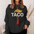 TACO トランプズ・オールウェイズ・チキン・アウト・タコス スウェットシャツ 彼女への贈り物