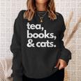 Tea Books And Cats Cat Mom Mum Mama Dad Reading Lover Book Sweatshirt Gifts for Her