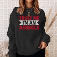 Trust Me I'm An Asshole スウェットシャツ 彼女への贈り物
