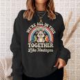 We're All In This Together Like Hostages スウェットシャツ 彼女への贈り物