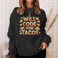 Will Code For Tacos プログラマーコーダー スウェットシャツ 彼女への贈り物