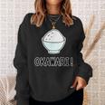おかわり！ Okawari（ごはん 大好き）【お茶碗】ご飯タイム【変なtシャツ屋さん】面白い言葉 ポップ デザイン スウェットシャツ 彼女への贈り物
