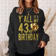 みんな私の43歳の誕生日面白いハッピー43歳の誕生日 スウェットシャツ 彼女への贈り物