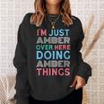 俺はこっちのアンバーなんだよこいつはアンバー・シングス・ネームをやってるだけ 長袖tシャツ スウェットシャツ 彼女への贈り物
