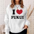 I Love Fukui 福井が大好き スウェットシャツ 彼女への贈り物