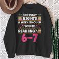 6 7 Meme Book Lover Teachers Bookish Men Women Kids Sweatshirt Gifts for Old Women