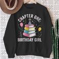 Birthday Girl Chapter One Book Themed Sweatshirt Gifts for Old Women
