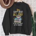 Book Reading You Can't Read All Day Sweatshirt Gifts for Old Women Book Reading You Can't Read All Day Sweatshirt Gifts for Old Women
