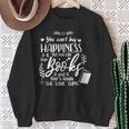 You Can't Buy Happiness But Books Kinda The Same Reading Sweatshirt Gifts for Old Women You Can't Buy Happiness But Books Kinda The Same Reading Sweatshirt Gifts for Old Women