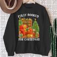 Fully Booked For Christmas Holiday Book Lover Santa Sweatshirt Gifts for Old Women