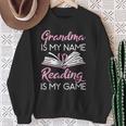 Grandma Is My Name Reading Is My Game Book Lover Sweatshirt Gifts for Old Women