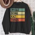 I'm Kaz Doing Kaz Things 面白い名言 スウェットシャツ 年配の女性への贈り物
