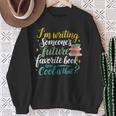 I'm Writing Someone's Future Favorite Book Lover Reading Sweatshirt Gifts for Old Women