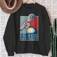 In Rod We Trust-ハイムジョイントレースカーロッククローラー スウェットシャツ 年配の女性への贈り物