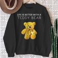 Life Is Better With A Teddy Bear All Life Matters テディベア スウェットシャツ 年配の女性への贈り物