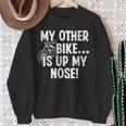 My Other Bike Is Up My Nose おもしろいびきオートバイバイカー スウェットシャツ 年配の女性への贈り物